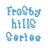 Frosty Hills Series
